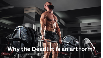 Why is the Deadlift becoming an Art Form in Bodybuilding?