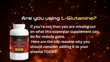 L-Glutamine? Why this supplement is important to your muscle gains and recovery.